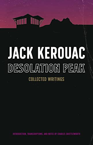 Desolation Peak: Collected Writings von Rare Bird Books